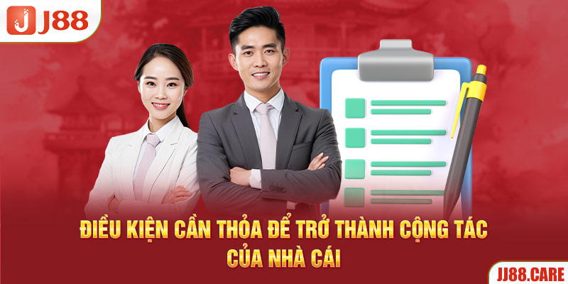 Điều kiện cần thỏa để trở thành cộng tác của nhà cái